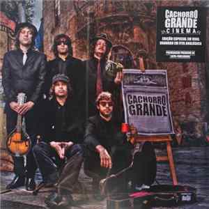 Cachorro Grande - Cinema Album