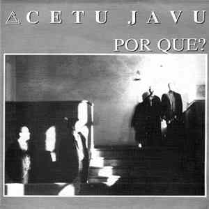 Cetu Javu - Por Que? Album