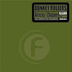 Donkey Rollers - Atrocity / Chopper Album