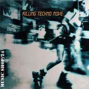 Various - Killing Techno Move Album