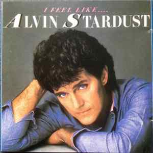 Alvin Stardust - I Feel Like... Alvin Stardust Album