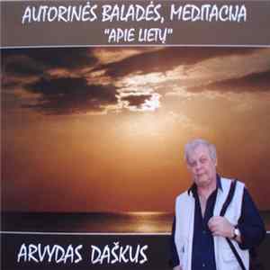 Arvydas Daškus - Apie Lietų Album