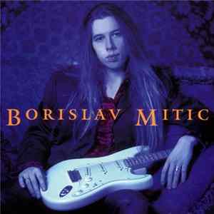 Borislav Mitić - Borislav Mitic Album