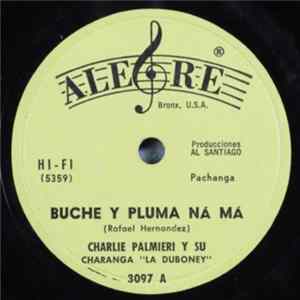 Charlie Palmieri Y Su Charanga "La Duboney" - Buche Y Pluma Ná Má Album