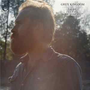 Grey Kingdom - Light, I'll Call Your Name Out "Darkness" Album