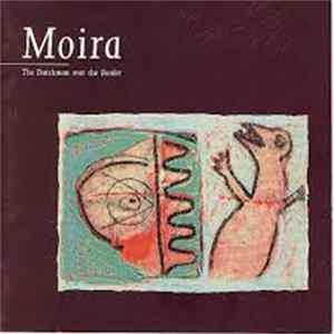 Moira - The Dutchman Over The Border Album