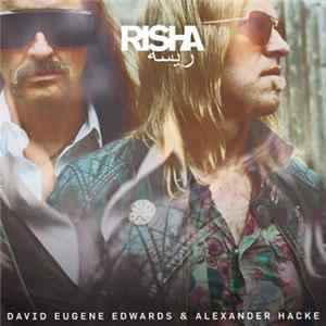 David Eugene Edwards & Alexander Hacke - Risha Album