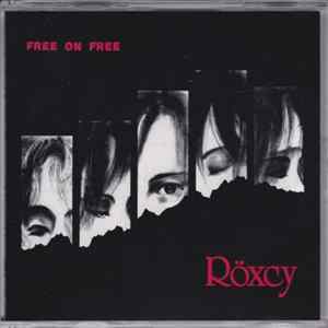 Röxcy - Free On Free Album