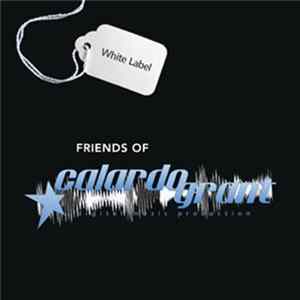 Calardo & Grant - Friends Of Calardo & Grant Album