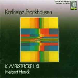 Karlheinz Stockhausen - Herbert Henck - Klavierstücke I-XI Album