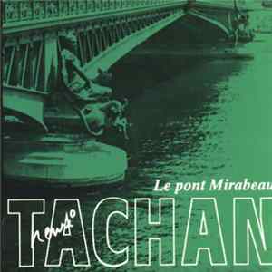 Henri Tachan - Le Pont Mirabeau Album