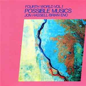 Jon Hassell, Brian Eno - Fourth World Vol.1 Possible Musics Album