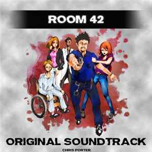 Chris Porter - Room 42 (Original Soundtrack) Album