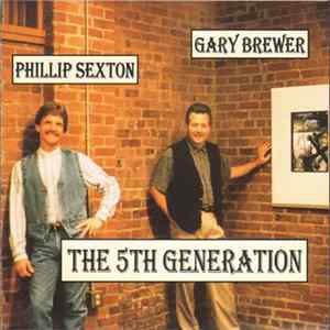 Gary Brewer & Phillip Sexton - The 5th Generation Album