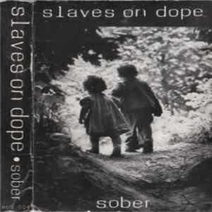 Slaves On Dope - Sober Album