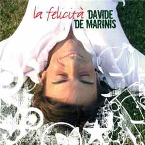 Davide De Marinis - La felicit Album