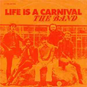 The Band - Life Is A Carnival Album