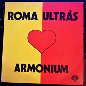 Armonium - Roma Ultràs Album