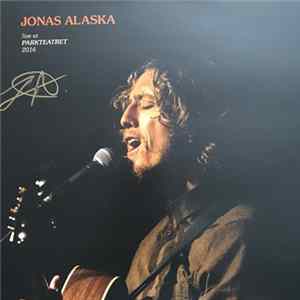 Jonas Alaska - Live at Parkteateret 2016 Album