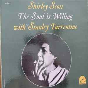 Shirley Scott With Stanley Turrentine - The Soul Is Willing Album