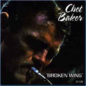Chet Baker - Broken Wing Album