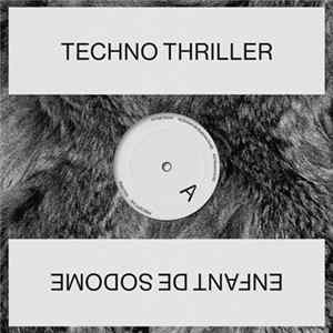 Techno Thriller - Enfant de Sodome Album