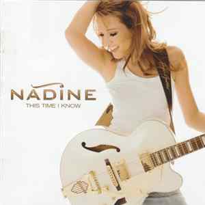 Nadine - This Time I Know Album