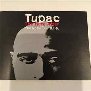 Tupac Feat. The Notorious B.I.G. - The Here After Album