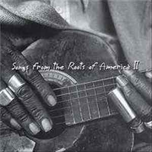 Various - Songs From The Roots Of America II Album