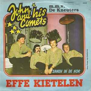 John And His Comets m.m.v. De Kneuters - Effe Kietelen Album