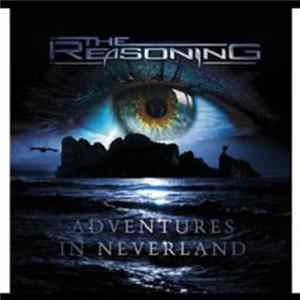 The Reasoning - Adventures In Neverland Album