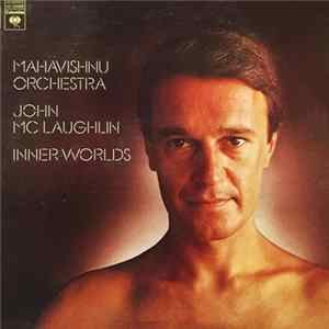 Mahavishnu Orchestra / John McLaughlin - Inner Worlds Album