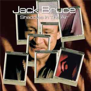 Jack Bruce - Shadows In The Air Album