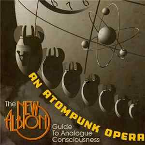 Paul Shapera - An Atompunk Opera, The New Albion Guide To Analogue Consciousness (The Complete Album) Album