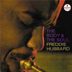 Freddie Hubbard - The Body & The Soul Album