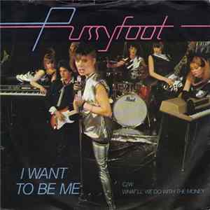 Pussyfoot - I Want To Be Me Album