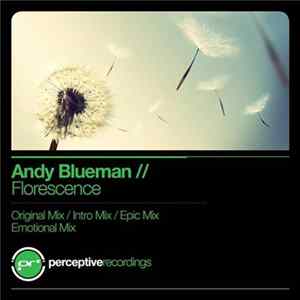 Andy Blueman - Florescence Album