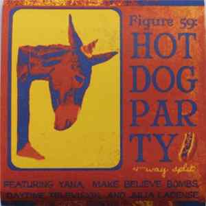 Yana , Make Believe Bombs, Daytime Television, Julia LaDense - Hot Dog Party Album