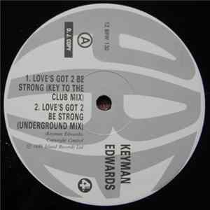 Keyman Edwards - Love's Got 2 Be Strong Album