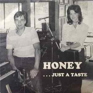 Honey - ...Just A Taste Album