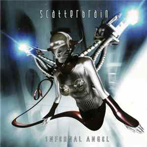 Scatterbrain - Infernal Angel Album