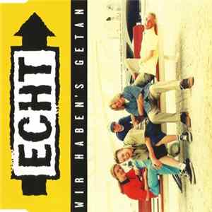 Echt - Wir Haben's Getan Album
