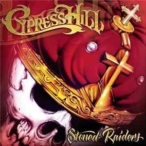 Cypress Hill - Stoned Raiders (Clean Version) Album