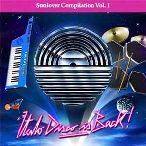 Various - Italo Disco Is Back! - Sunlover Compilation Vol. 1 Album