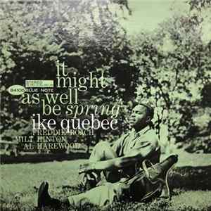 Ike Quebec - It Might As Well Be Spring Album