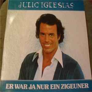 Julio Iglesias - Er War Ja Nur Ein Zigeuner Album