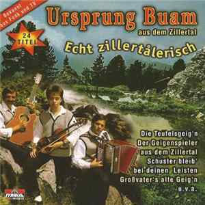 Ursprung Buam - Echt Zillertålerisch Album
