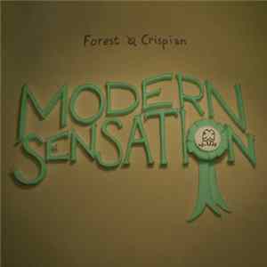 Forest & Crispian - Modern Sensation Album