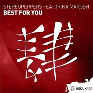 Stereopeppers Feat. Irina Makosh - Best For You Album