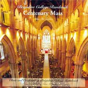 Brigidine College Randwick - Choir & Orchestra Centenary Mass Album